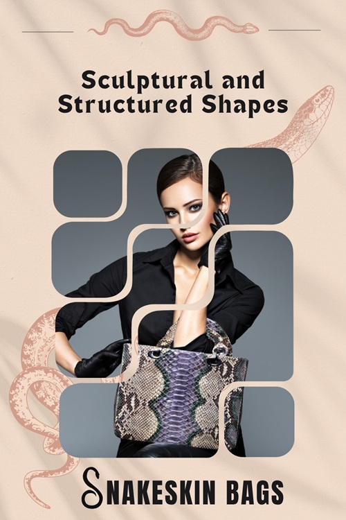 Sculptural and Structured Snakeskin Bags