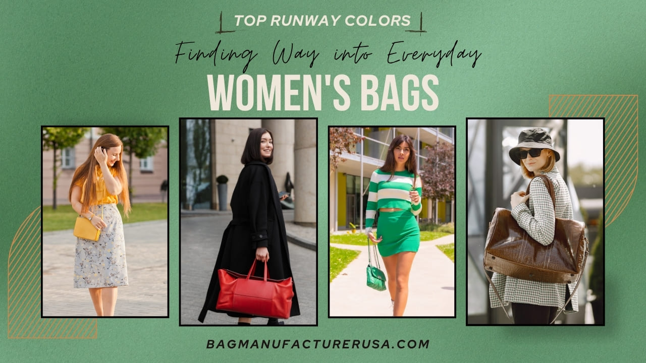 Top Runway Colors Finding Way into Everyday Women's Bags