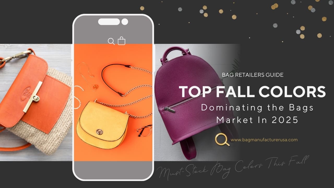 Top Fall Colors Dominating the Bags Market in 2025