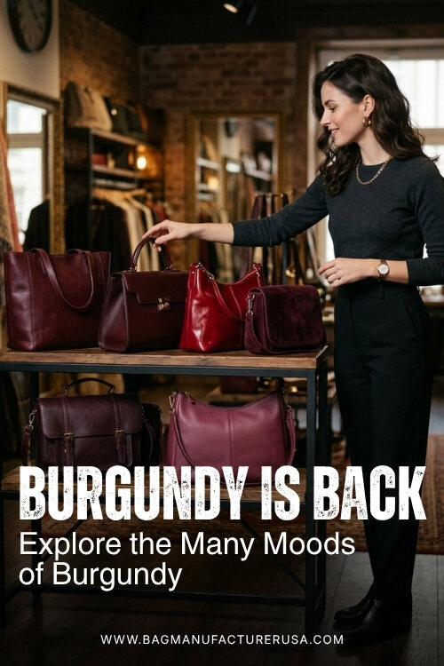 Explore the Many Moods of Burgundy Burgundy Bag Stocking Guide for Startups